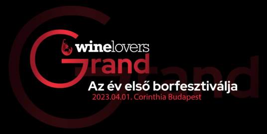 Winelovers Grand 2023: Az év első borfesztiválja