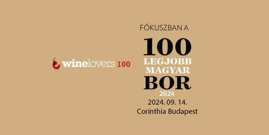 Winelovers 100 Nagykóstoló 2024